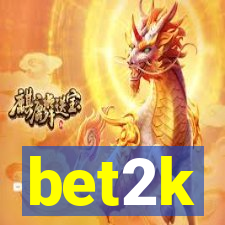 bet2k