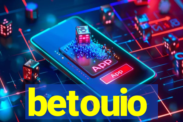 betouio