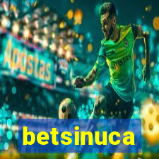 betsinuca
