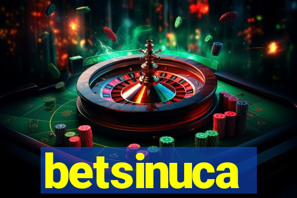 betsinuca