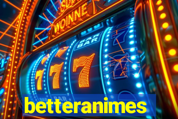 betteranimes