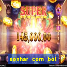 sonhar com boi jogo do bicho