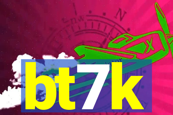 bt7k