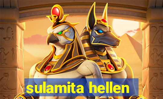 sulamita hellen