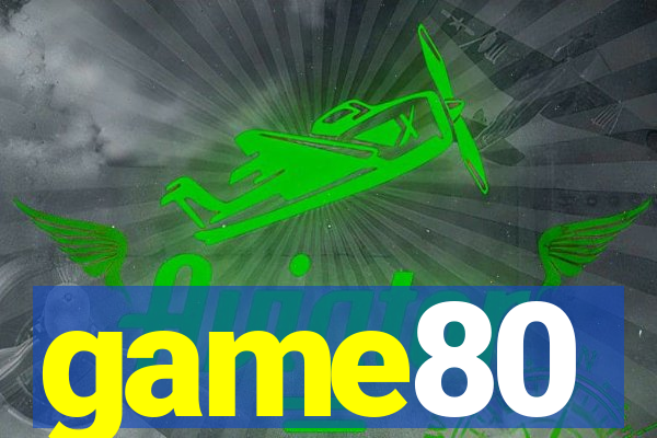 game80