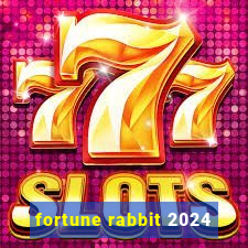 fortune rabbit 2024