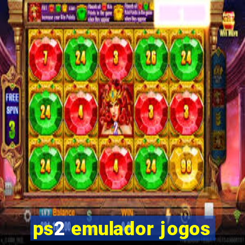 ps2 emulador jogos