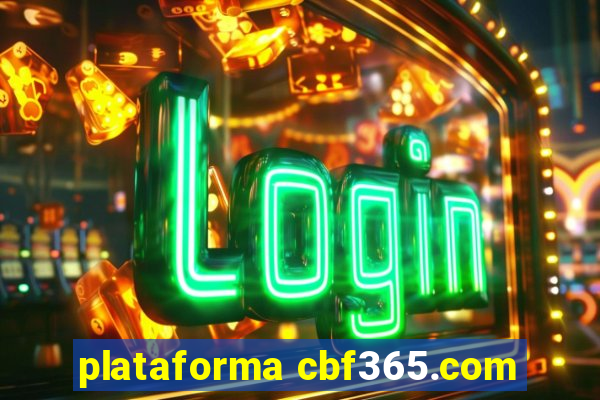 plataforma cbf365.com