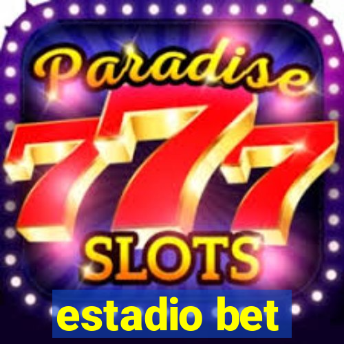estadio bet