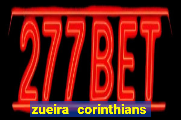 zueira corinthians contra palmeiras