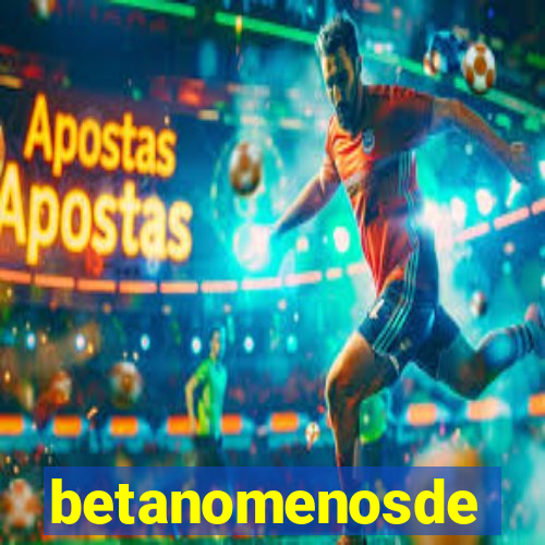 betanomenosde