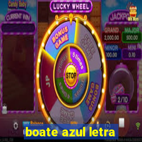boate azul letra