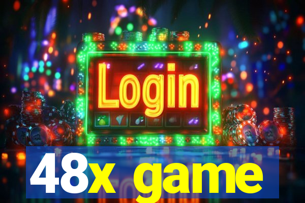 48x game