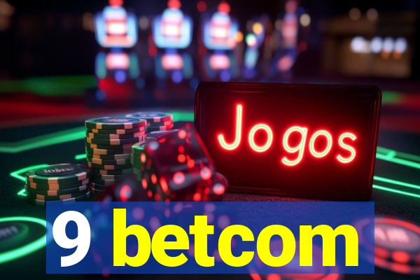 9 betcom