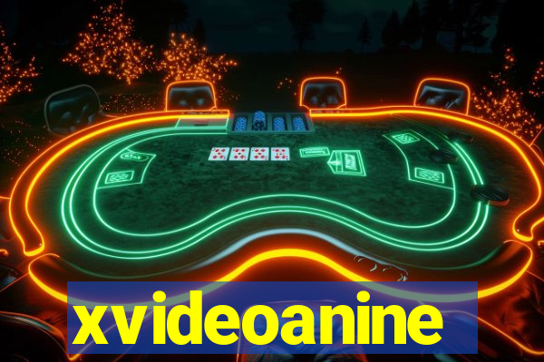 xvideoanine