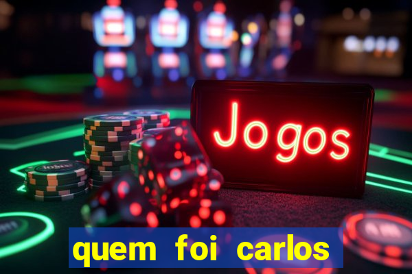 quem foi carlos eduardo fortuna