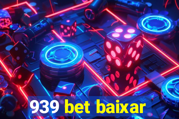 939 bet baixar