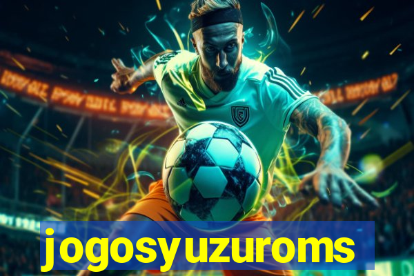 jogosyuzuroms