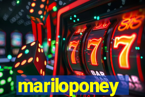 mariloponey