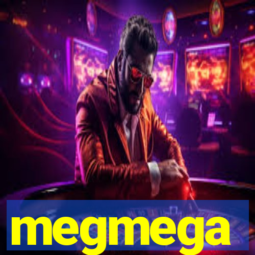 megmega