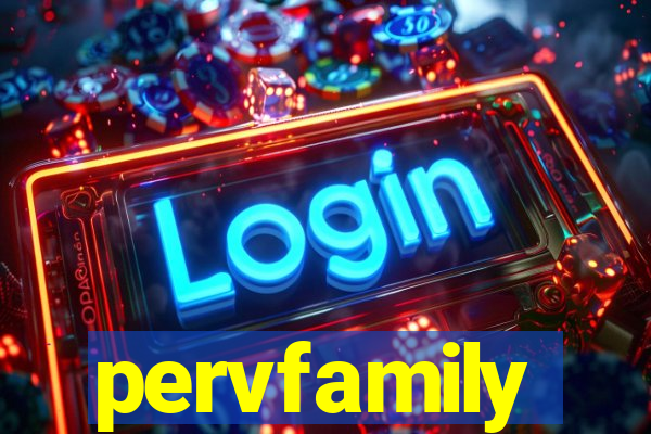 pervfamily