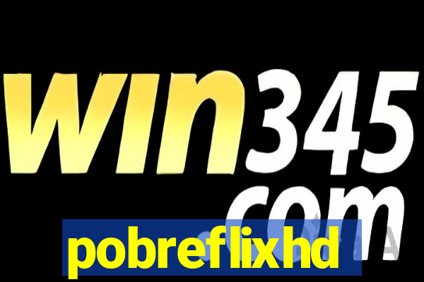 pobreflixhd